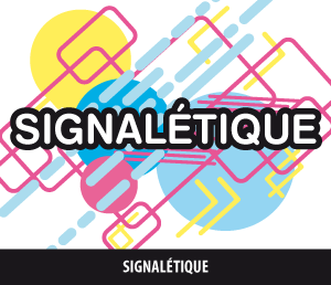 SIGNALETIQUE